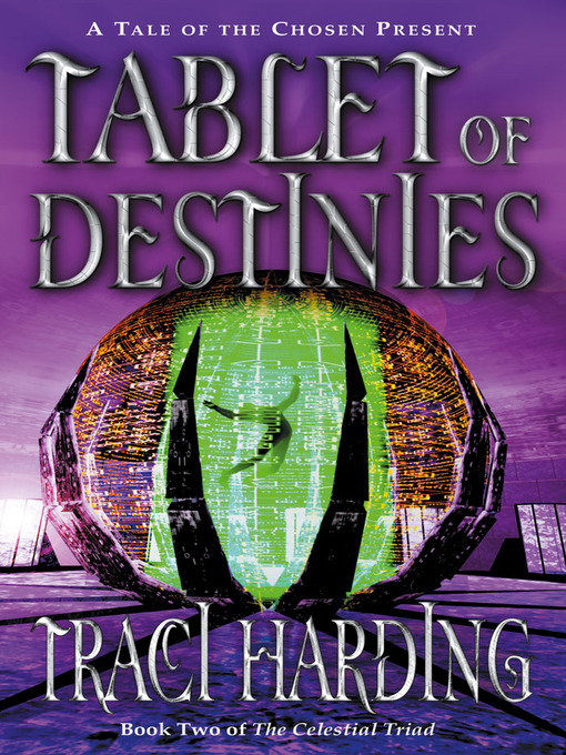 Title details for Tablet of Destinies by Traci Harding - Available